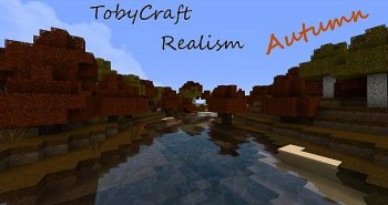 TobyCraft Realism Autumn v2.0.1 [128x][1.4.2]